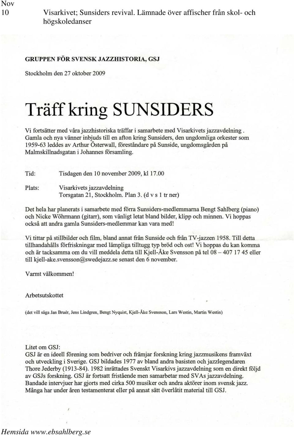Lämnade över affischer från