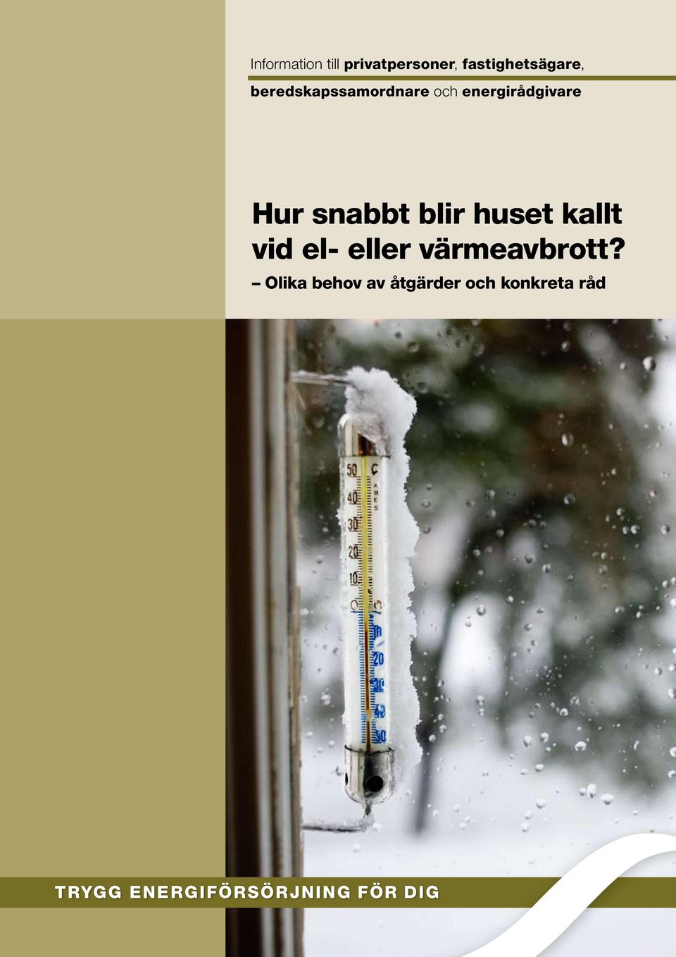 blir huset kallt vid el- eller värmeavbrott?