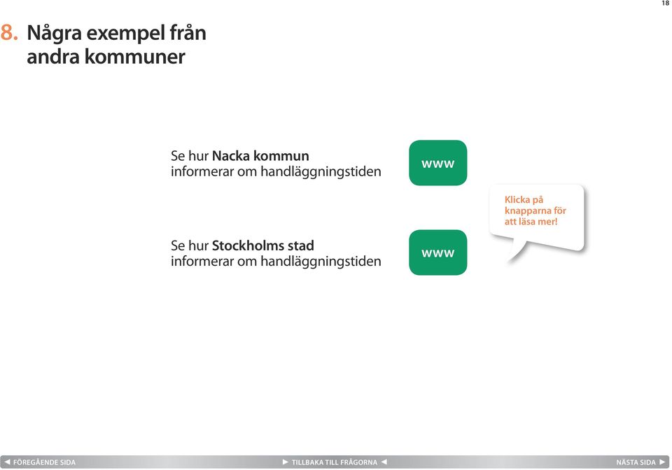 informerar om handläggningstiden Se