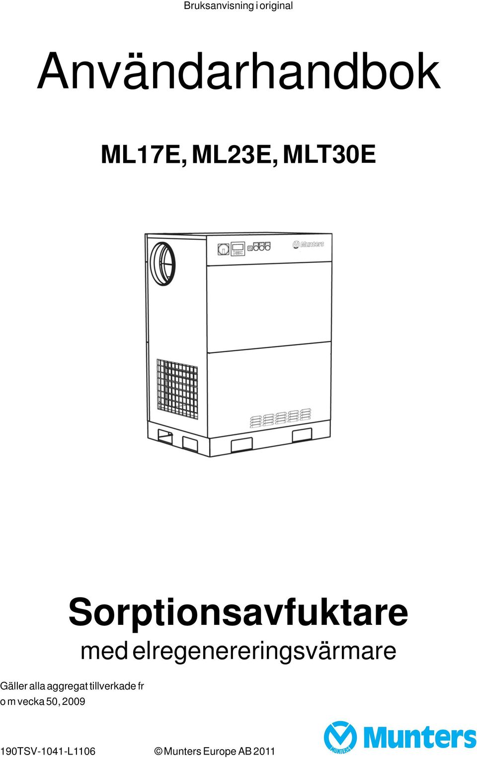 elregenereringsvärmare Gäller alla aggregat