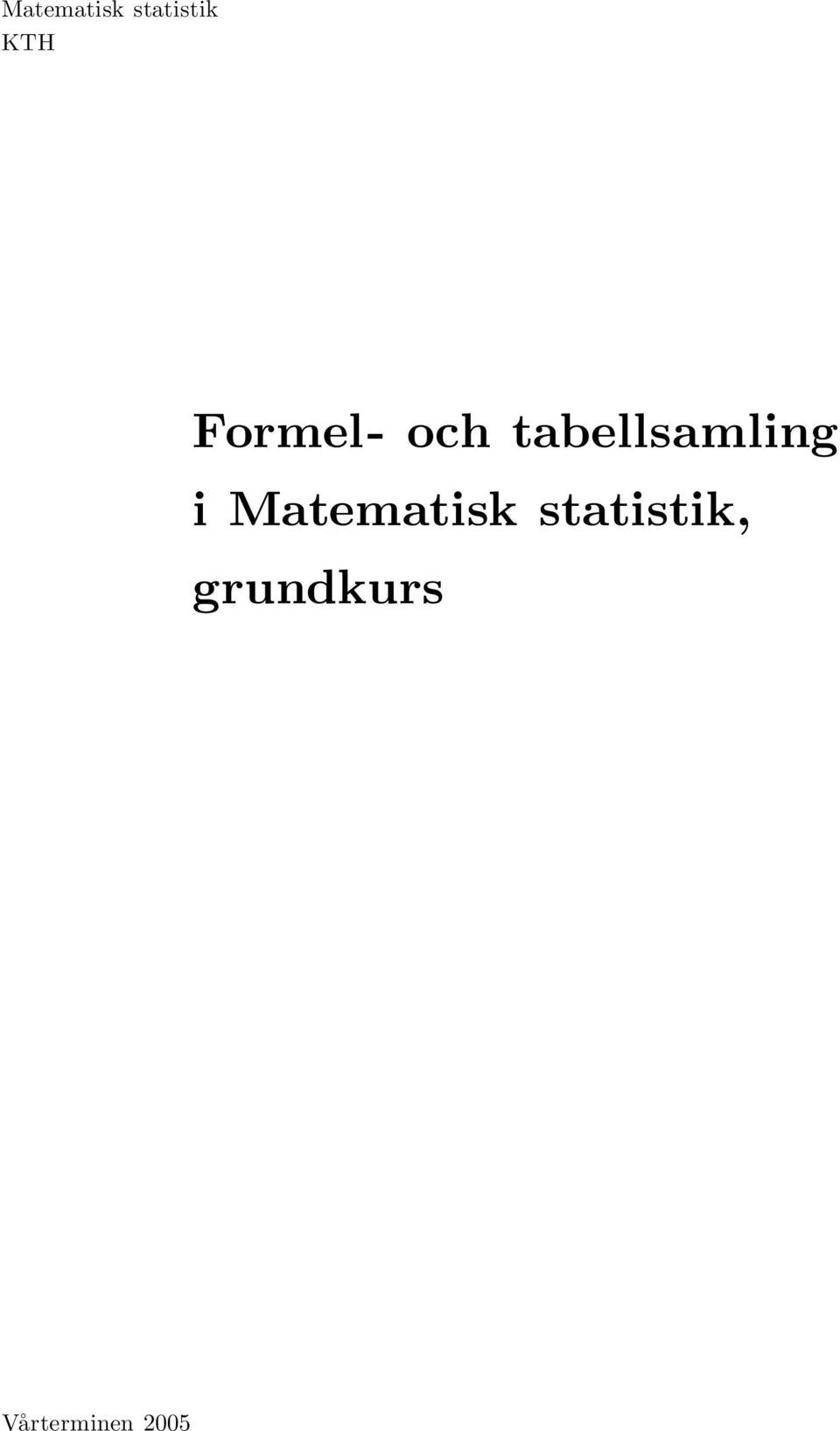 i Matematisk statistik,