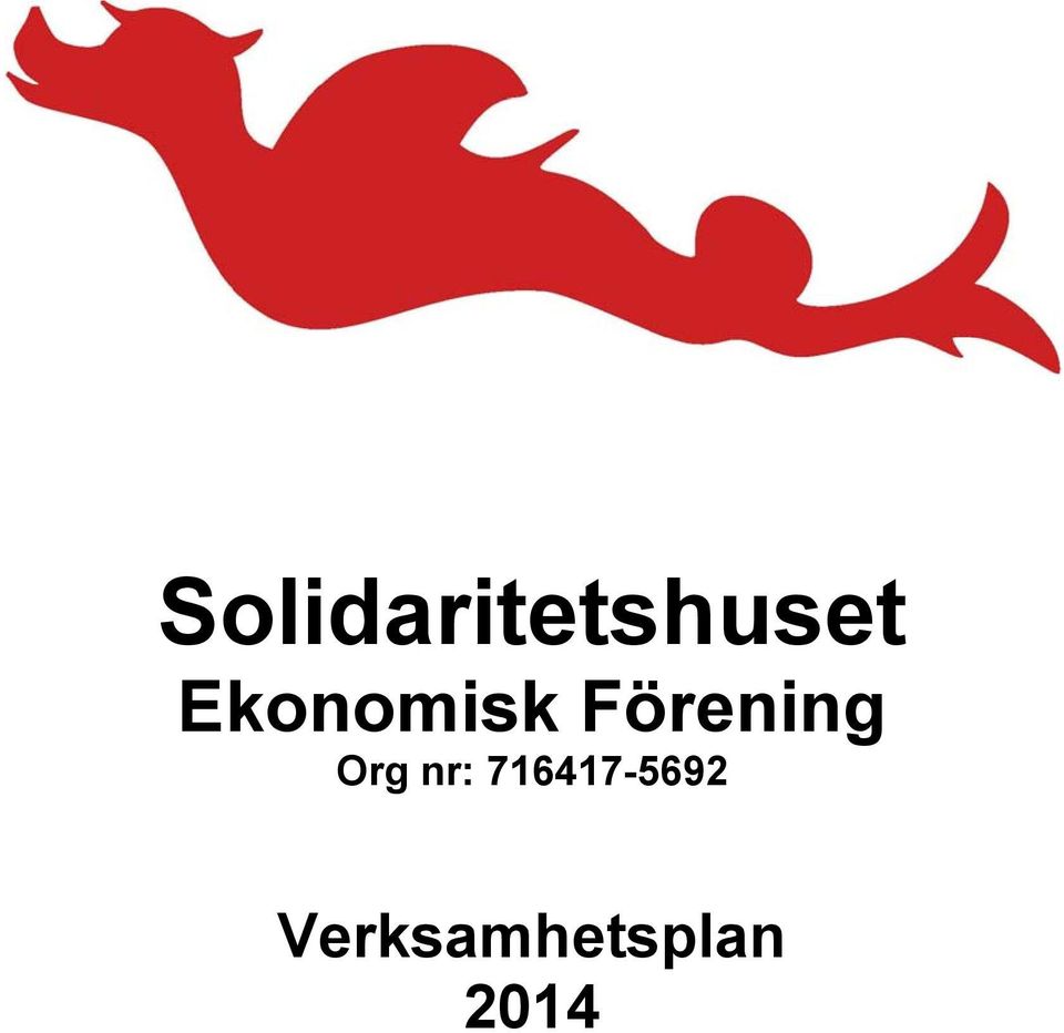 Org nr: 716417-5692