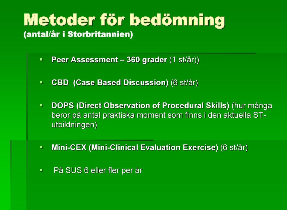 Skills) (hur många beror på antal praktiska moment som finns i den aktuella