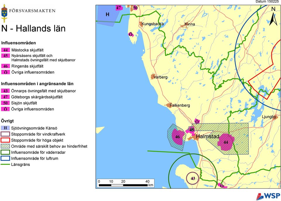 skärgårdsskjutfält Sisjön skjutfält Övriga influensområden Falkenberg Övrigt H Sjöövningsområde Känsö Stoppområde för vindkraftverk Stoppområde för höga