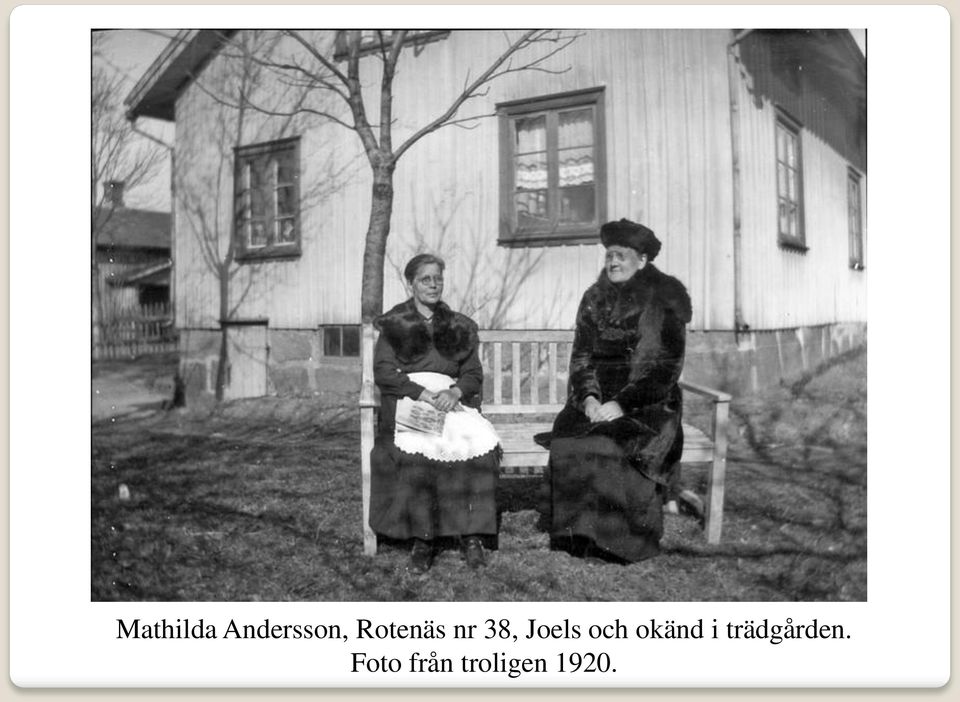 och okänd i trädgården.