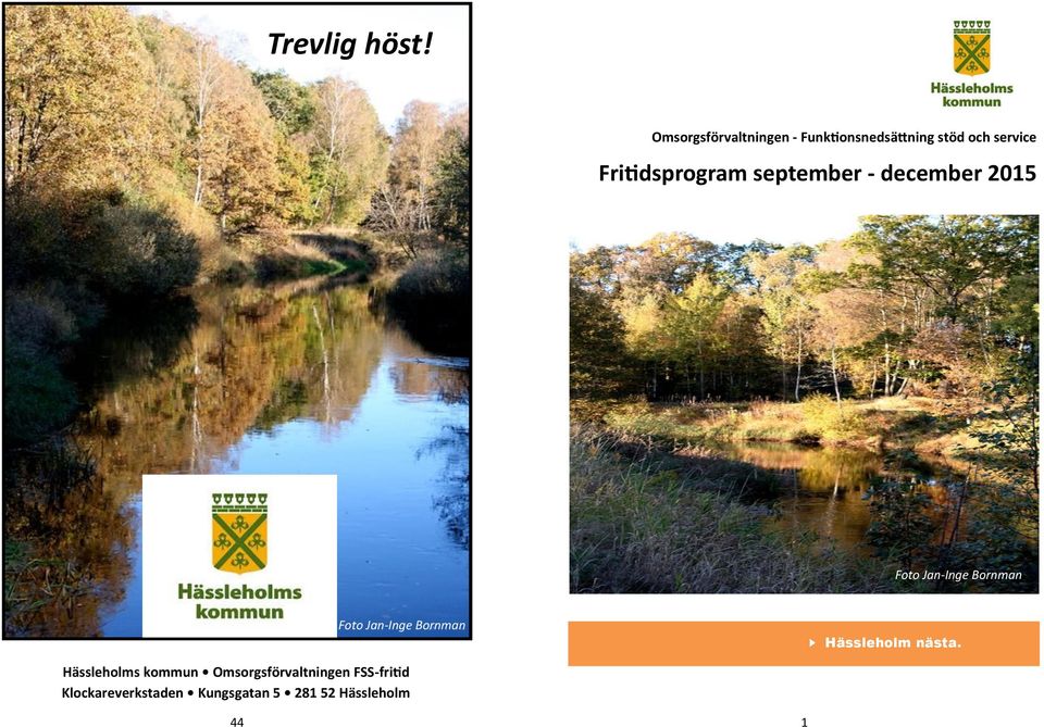 Fritidsprogram september - december 2015 Foto Jan-Inge Bornman Foto