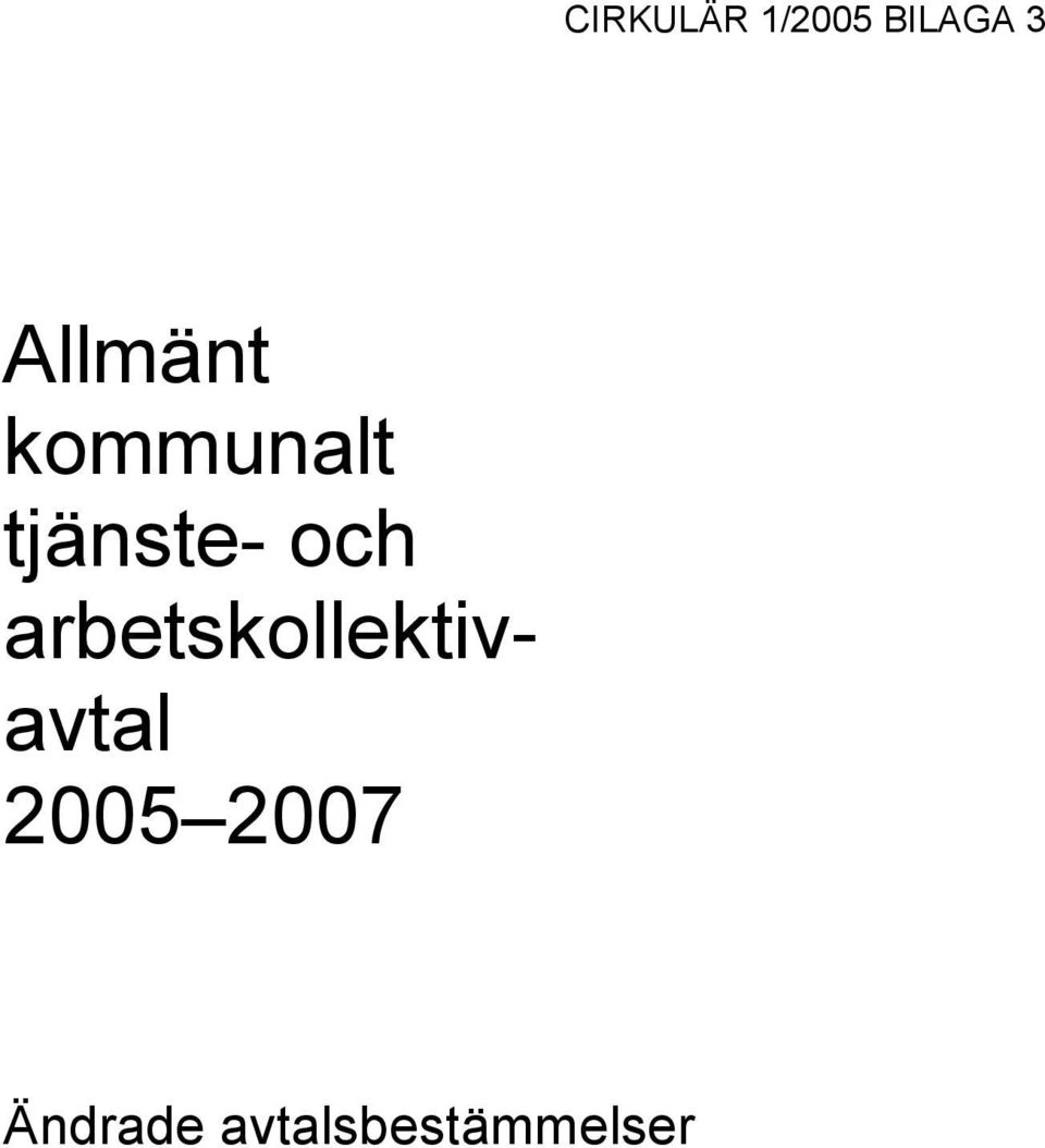 och arbetskollektivavtal