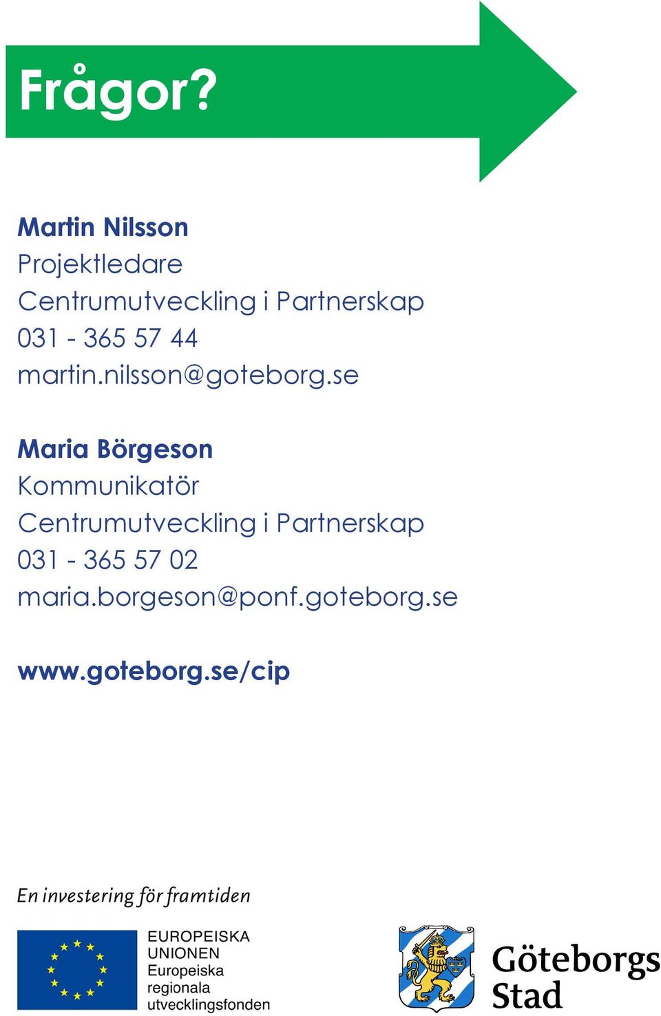 Partnerskap 031-365 57 44 martin.nilsson@goteborg.