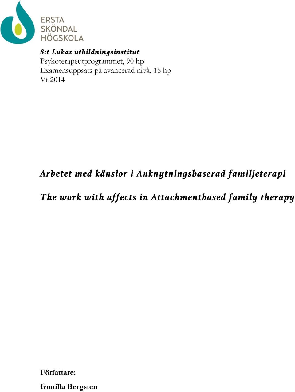 känslor i Anknytningsbaserad familjeterapi The work with