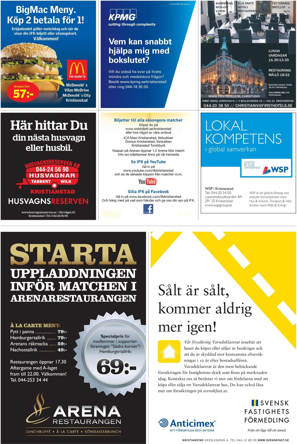 Vem kan snabbt hjälpa mig med bokslutet? LUNCH VARDAGAR 11.30-13.