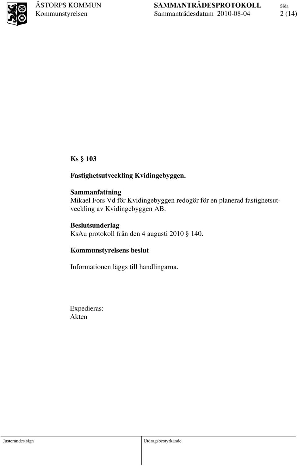Mikael Fors Vd för Kvidingebyggen redogör för en planerad