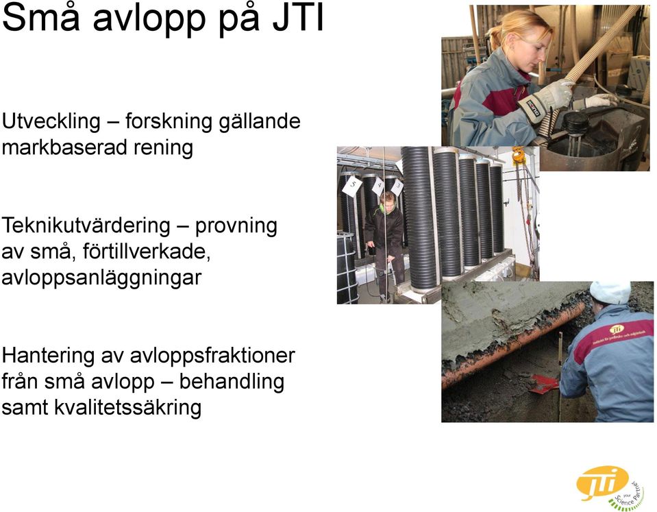 förtillverkade, avloppsanläggningar Hantering av