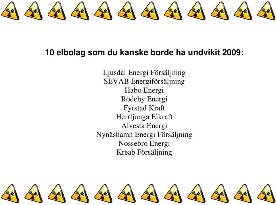 Rödeby Energi Fyrstad Kraft Herrljunga Elkraft Alvesta