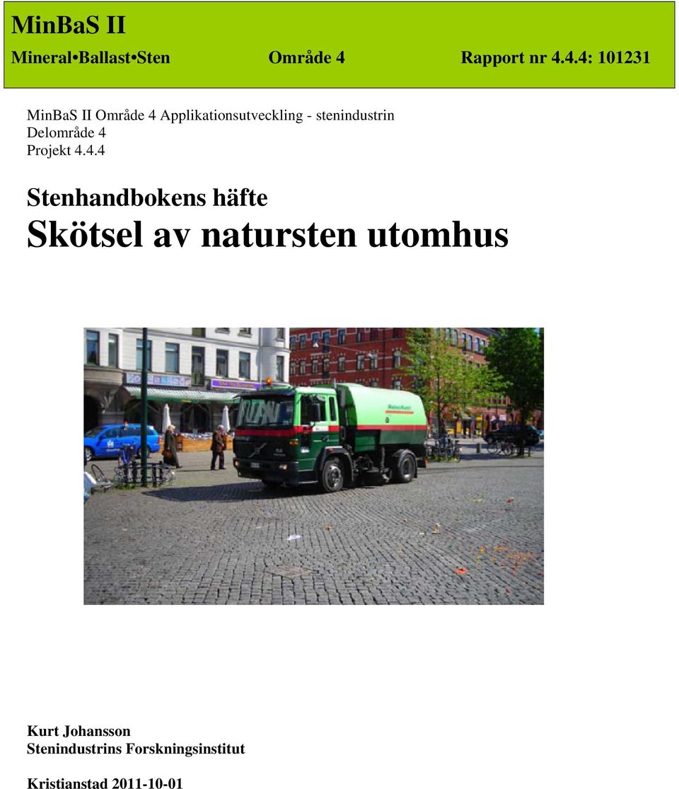 4.4: 101231 MinBaS II Område 4 Applikationsutveckling -