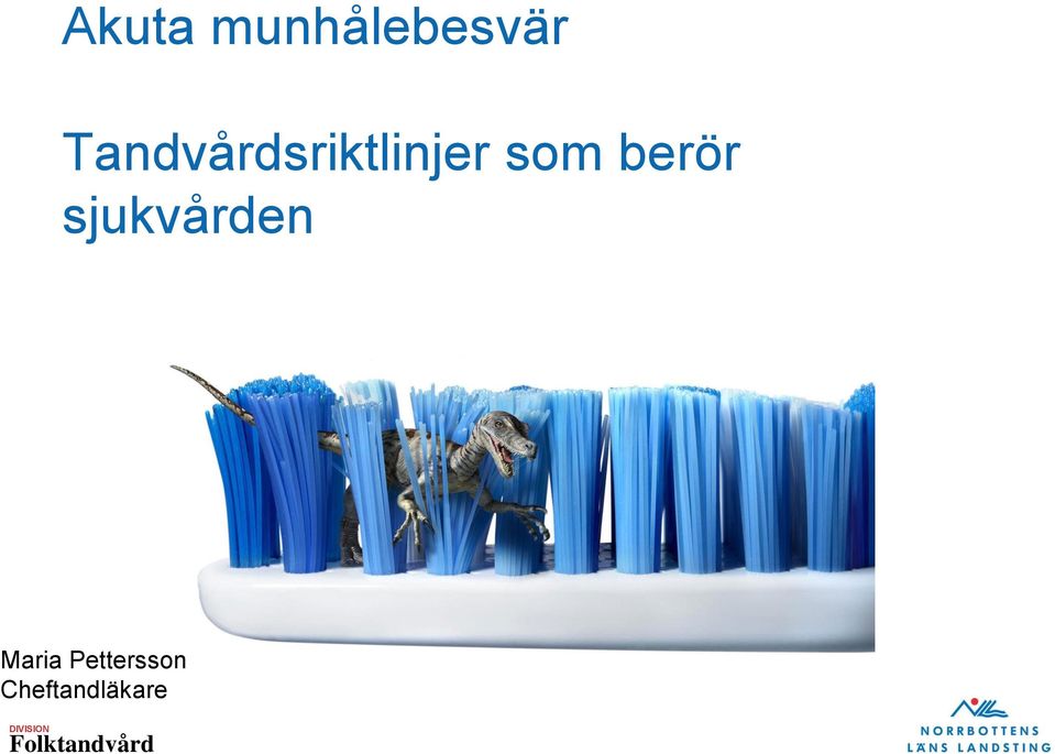 som berör sjukvården