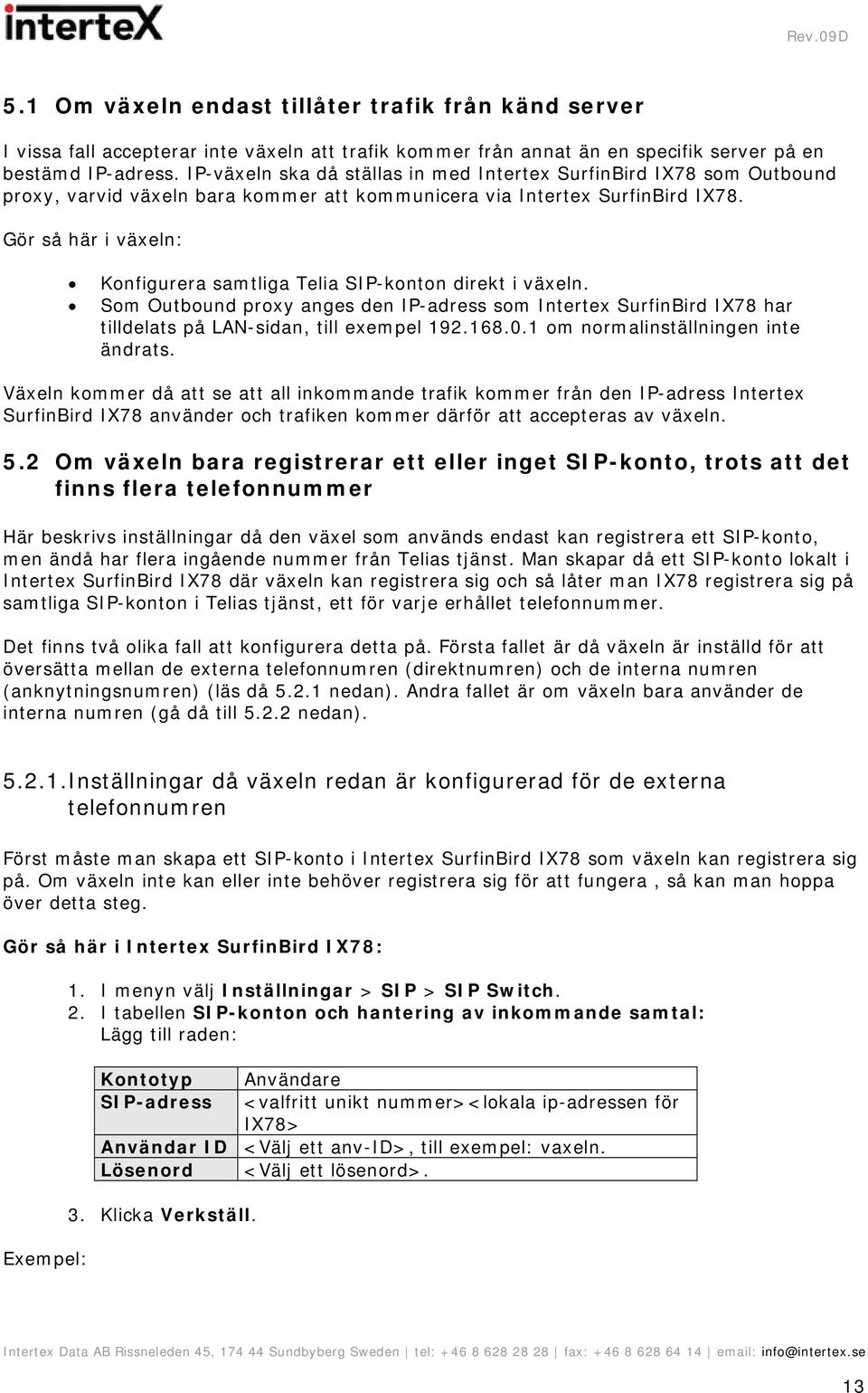 Konfigurering av Intertex SurfinBird IX78 tillsammans med IP-växlar och  Telia SIP-anslutning över Telia Bredband Företag och Telia ProLane - PDF  Gratis nedladdning