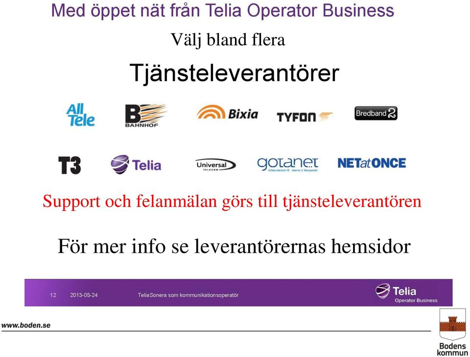 felanmälan görs till
