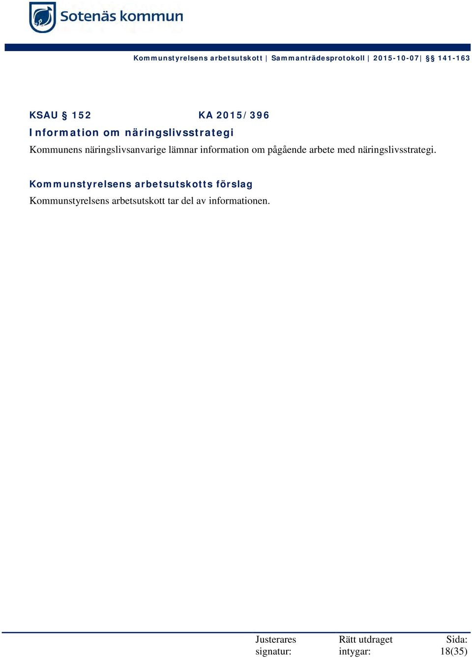 pågående arbete med näringslivsstrategi.
