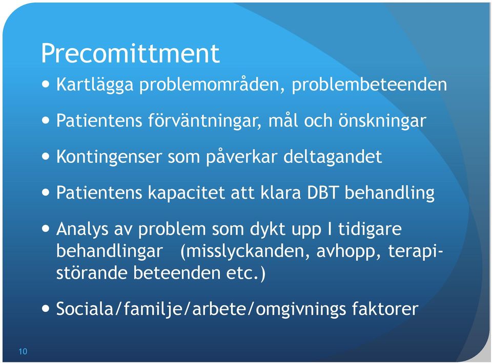 klara DBT behandling Analys av problem som dykt upp I tidigare behandlingar