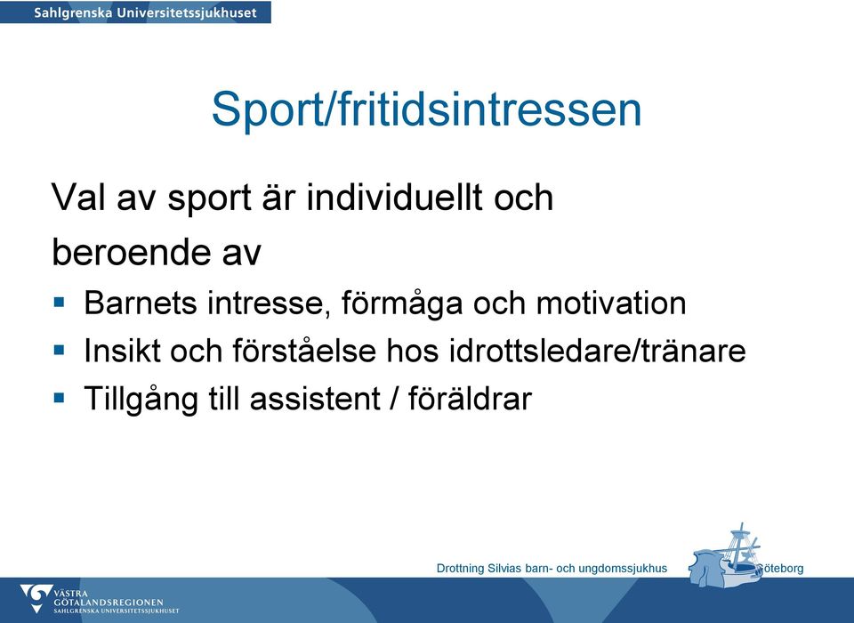 förmåga och motivation Insikt och förståelse