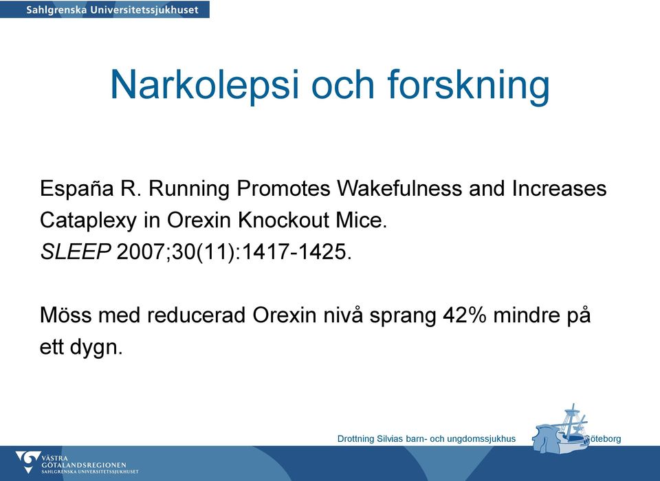 Cataplexy in Orexin Knockout Mice.