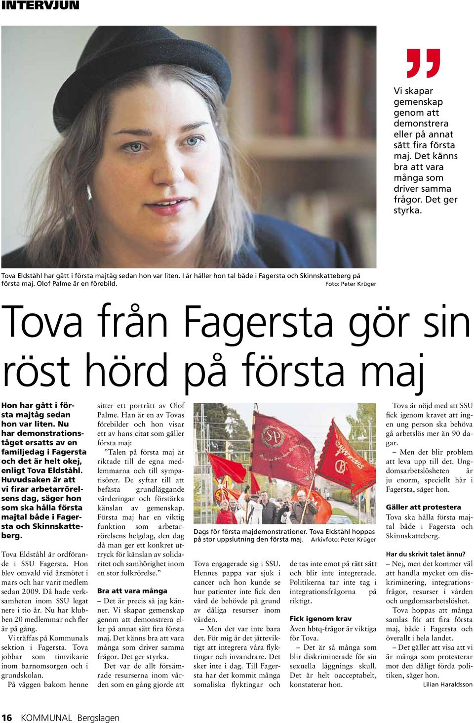 Foto: Peter Krüger Tova från Fagersta gör sin röst hörd på första maj Hon har gått i första majtåg sedan hon var liten.