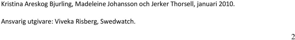 Thorsell, januari 2010.