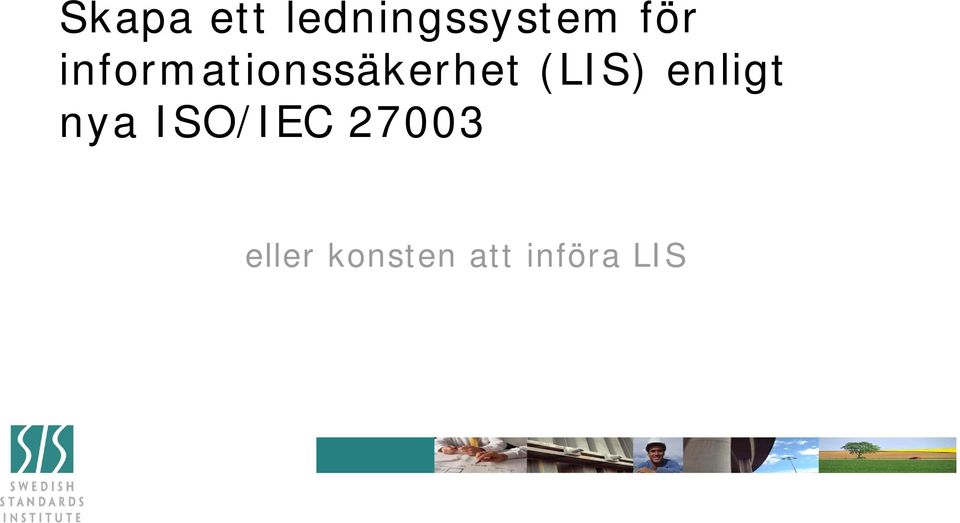 (LIS) enligt nya ISO/IEC
