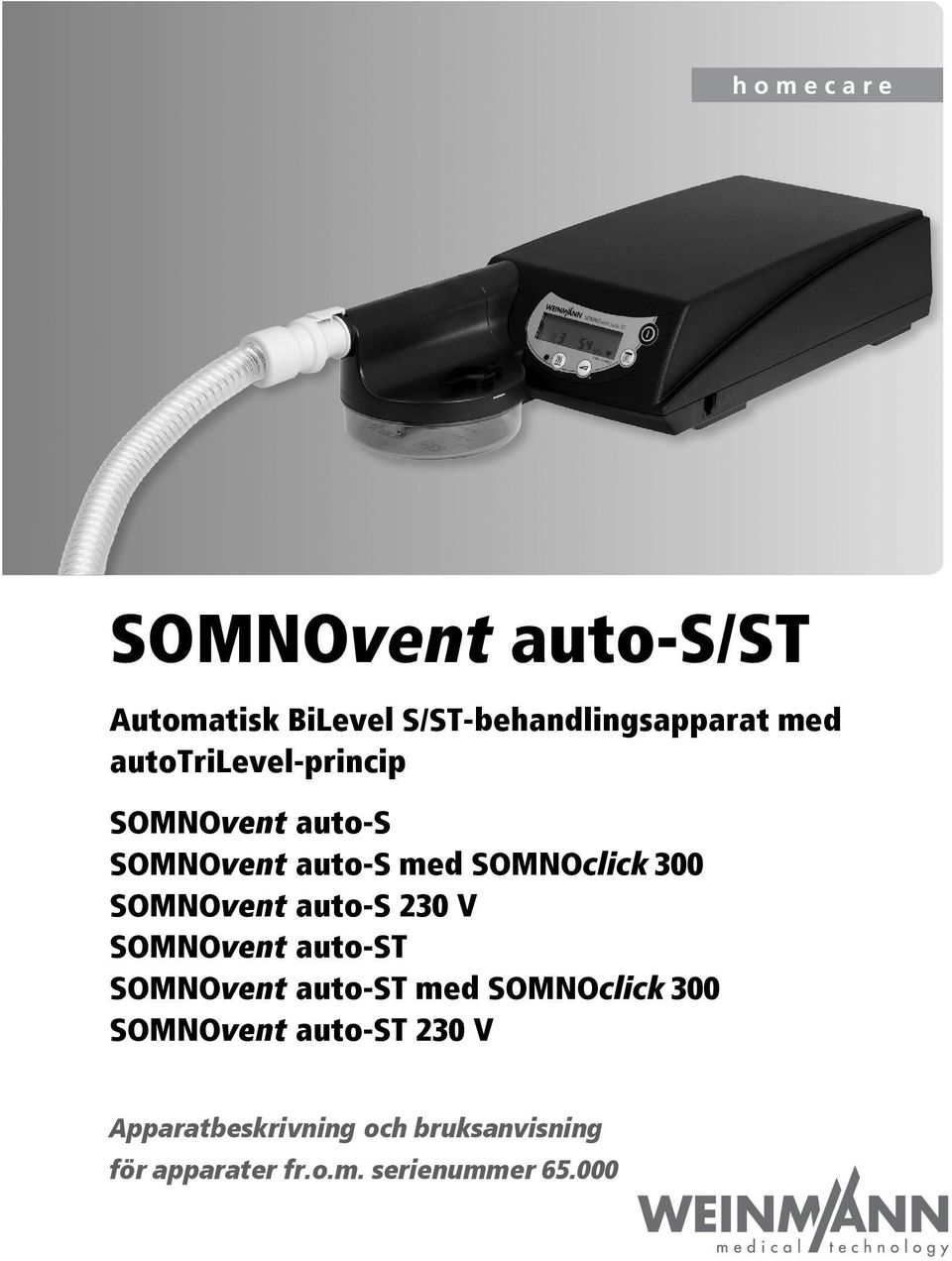 SOMNOvent auto-s 230 V SOMNOvent auto-st SOMNOvent auto-st med SOMNOclick 300