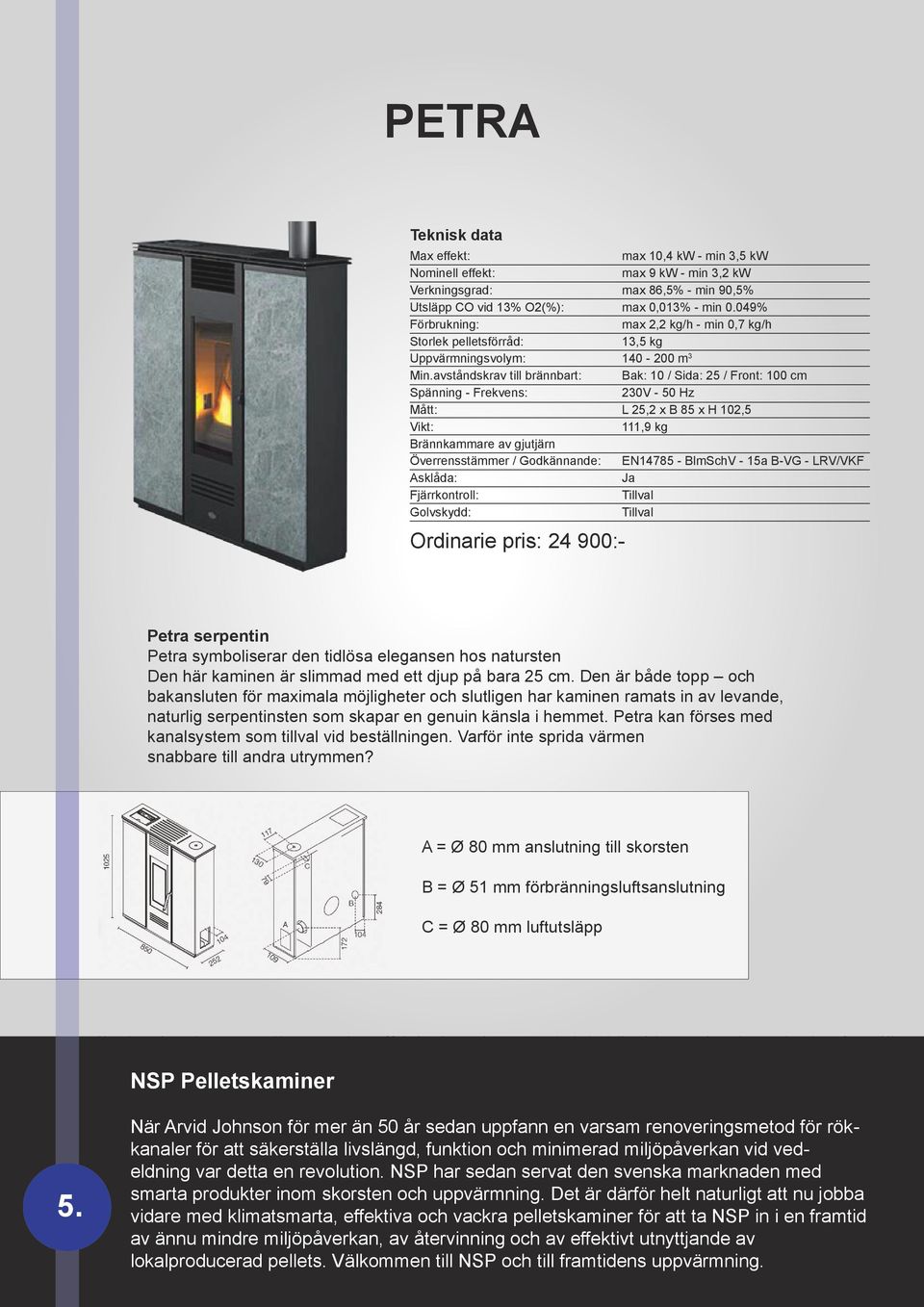 kw max 9 kw - min 3,2 kw max 86,5% - min 90,5% max 0,013% - min 0.