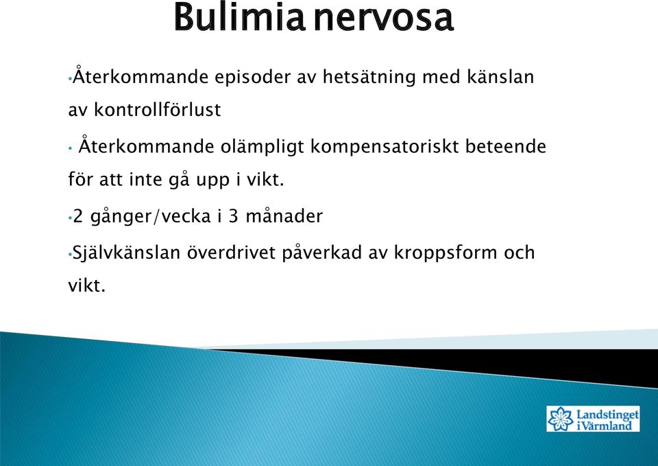 kompensatoriskt beteende för att inte gå upp i vikt.