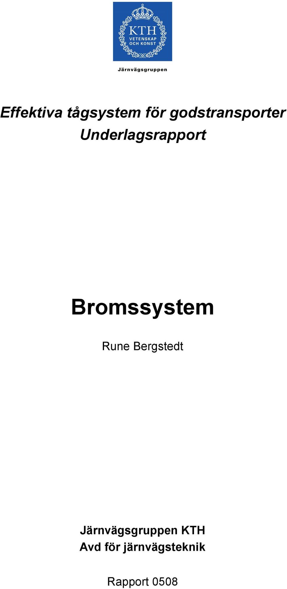Bromssystem Rune Bergstedt