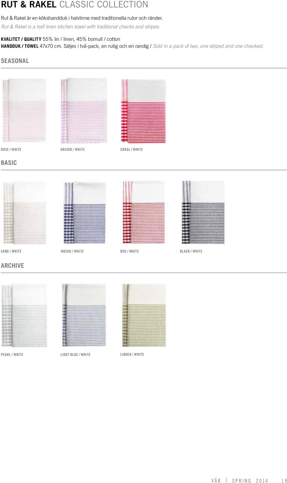 Kvalitet / quality 55% lin / linen, 45% bomull / cotton handduk / towel 47x70 cm.