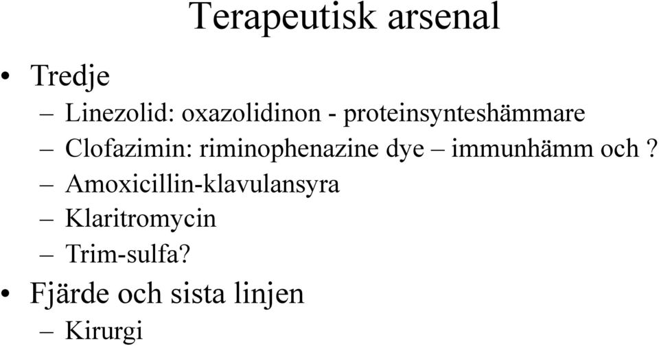 Clofazimin: riminophenazine dye immunhämm och?