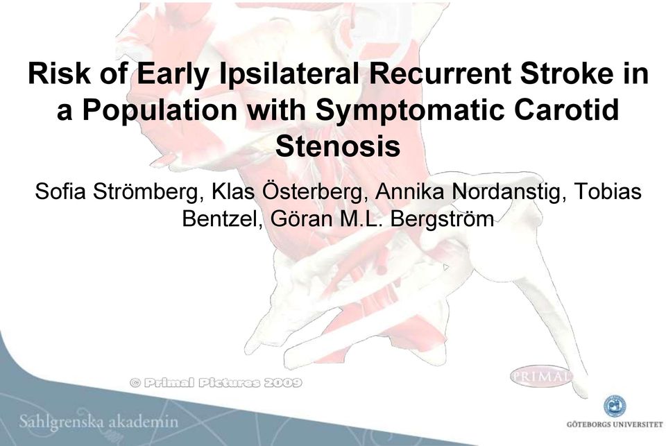 Stenosis Sofia Strömberg, Klas Österberg,