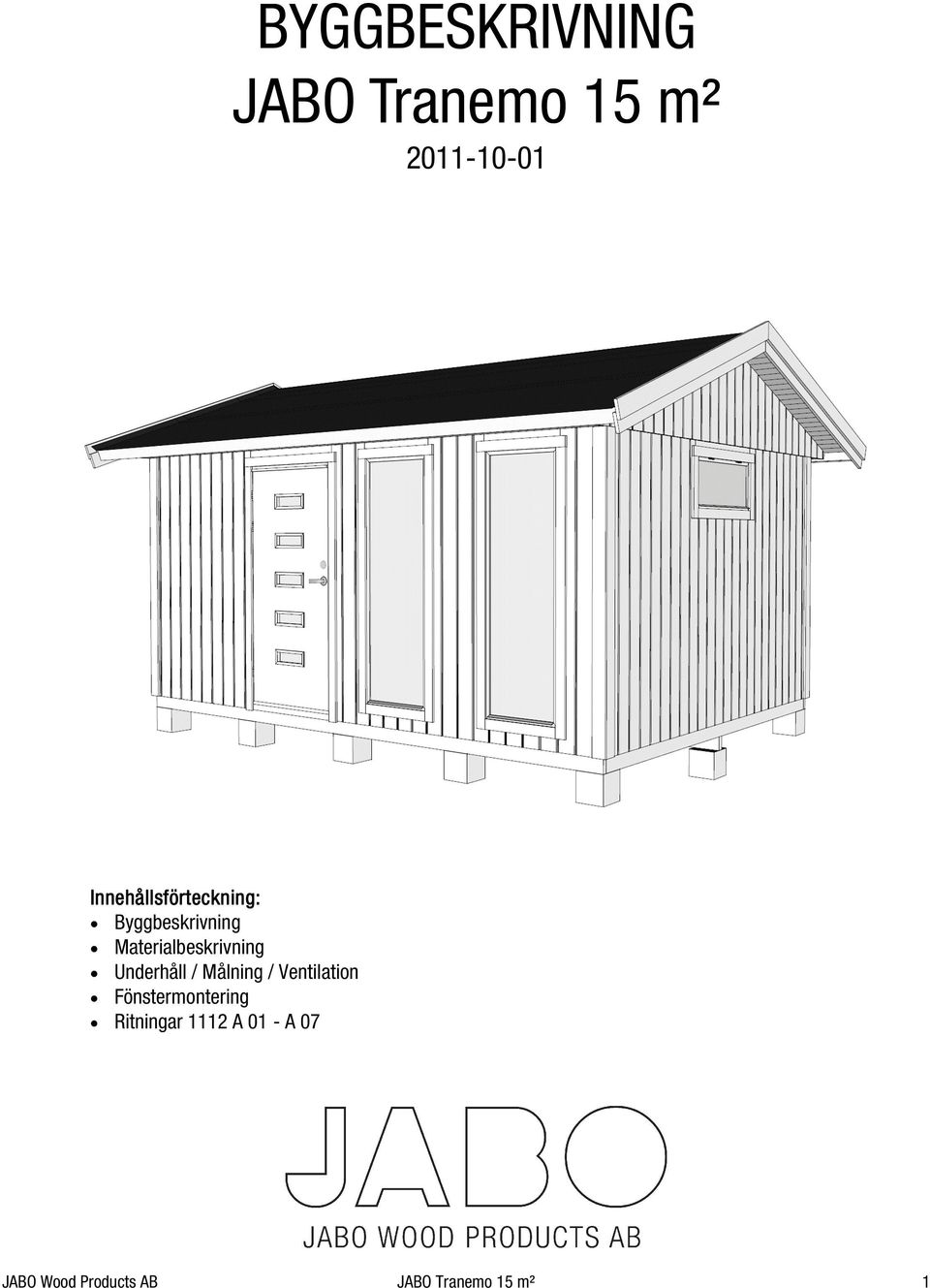 Materialbeskrivning Underhåll / Målning / Ventilation