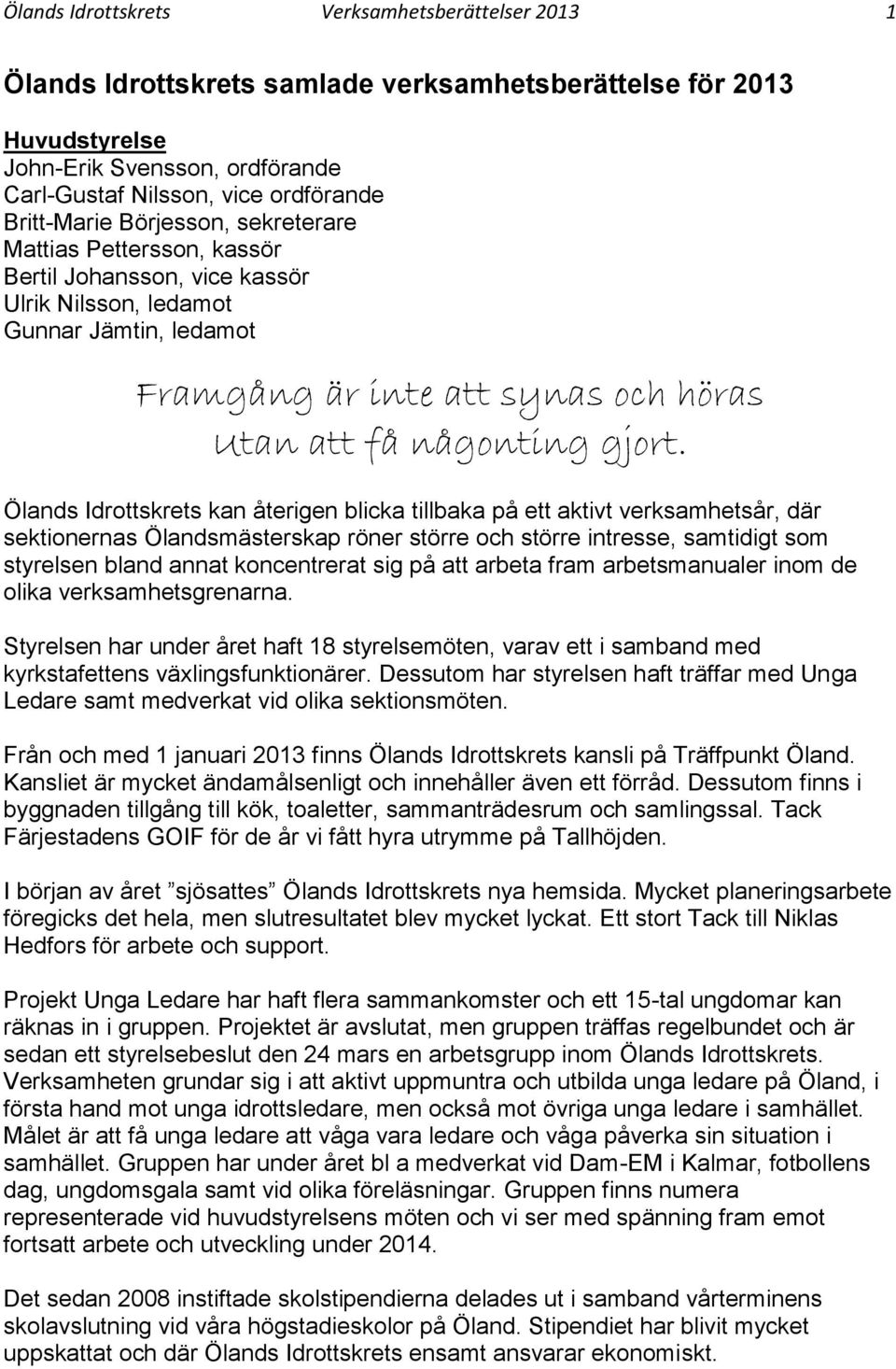 gjort.