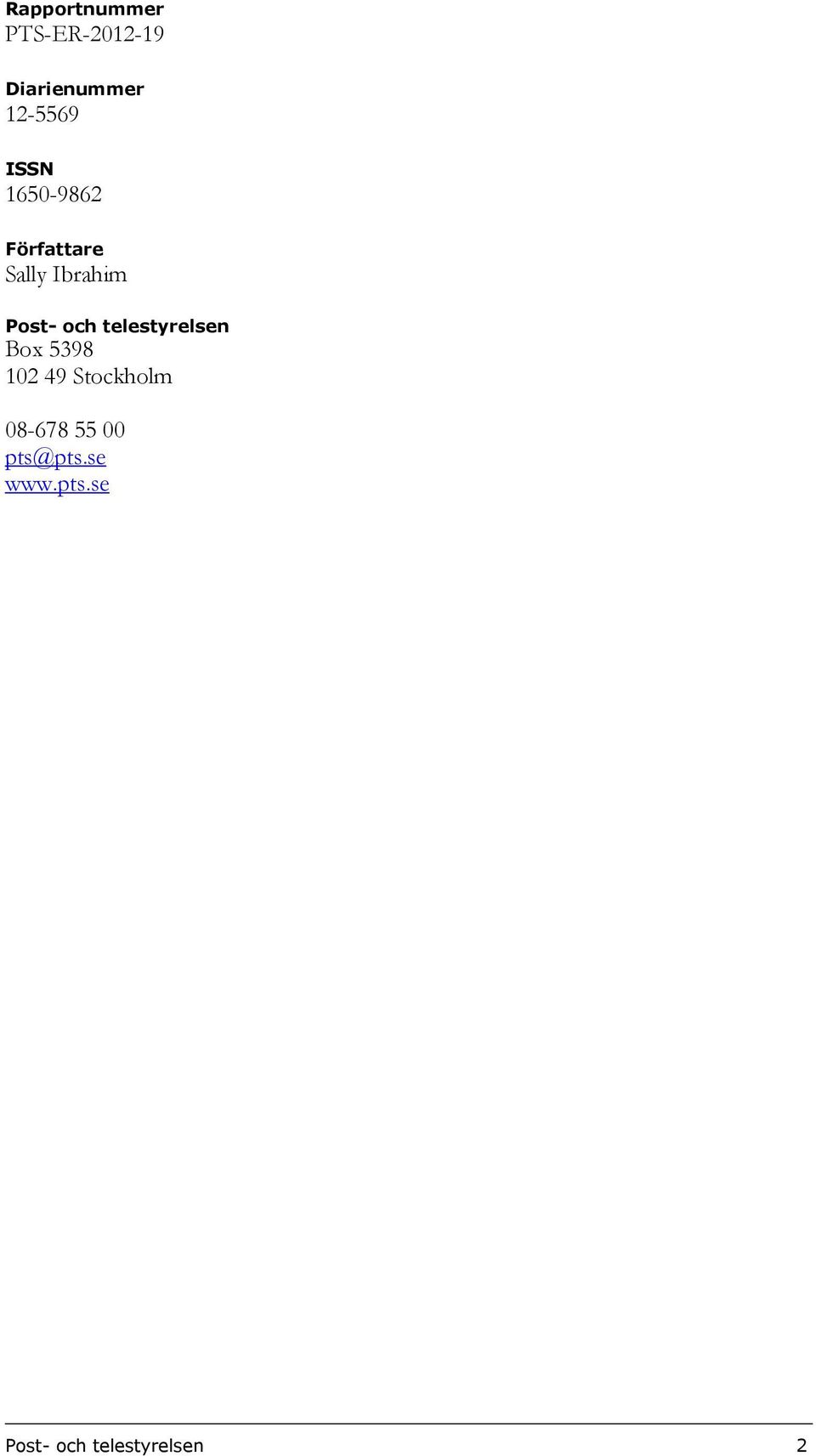 telestyrelsen Box 5398 102 49 Stockholm 08-678 55