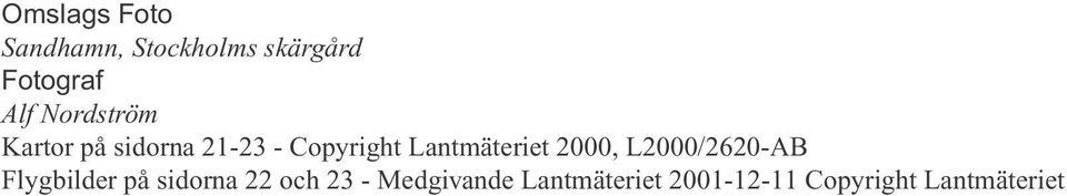 Lantmäteriet 2000, L2000/2620-AB Flygbilder på sidorna