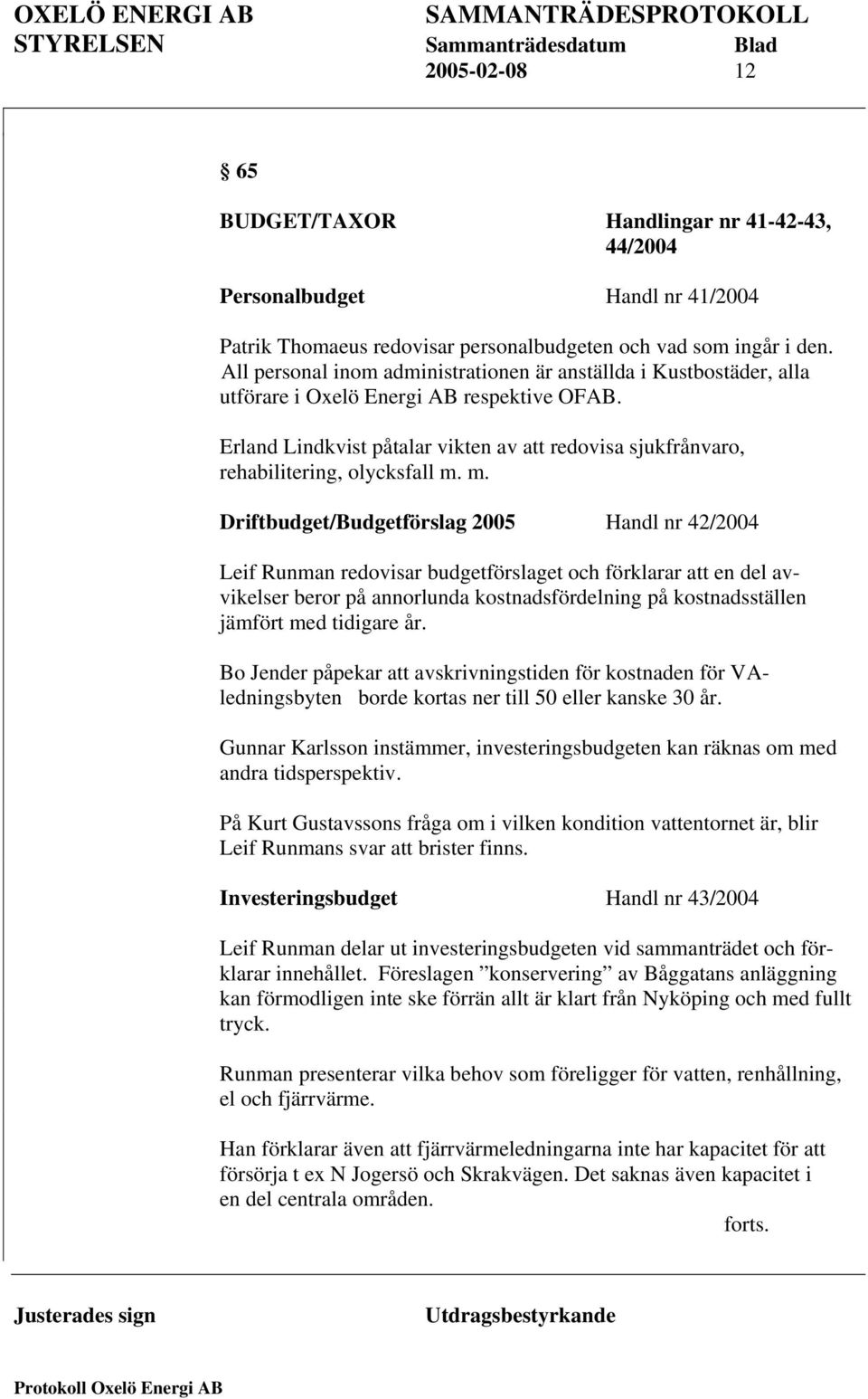 Erland Lindkvist påtalar vikten av att redovisa sjukfrånvaro, rehabilitering, olycksfall m.