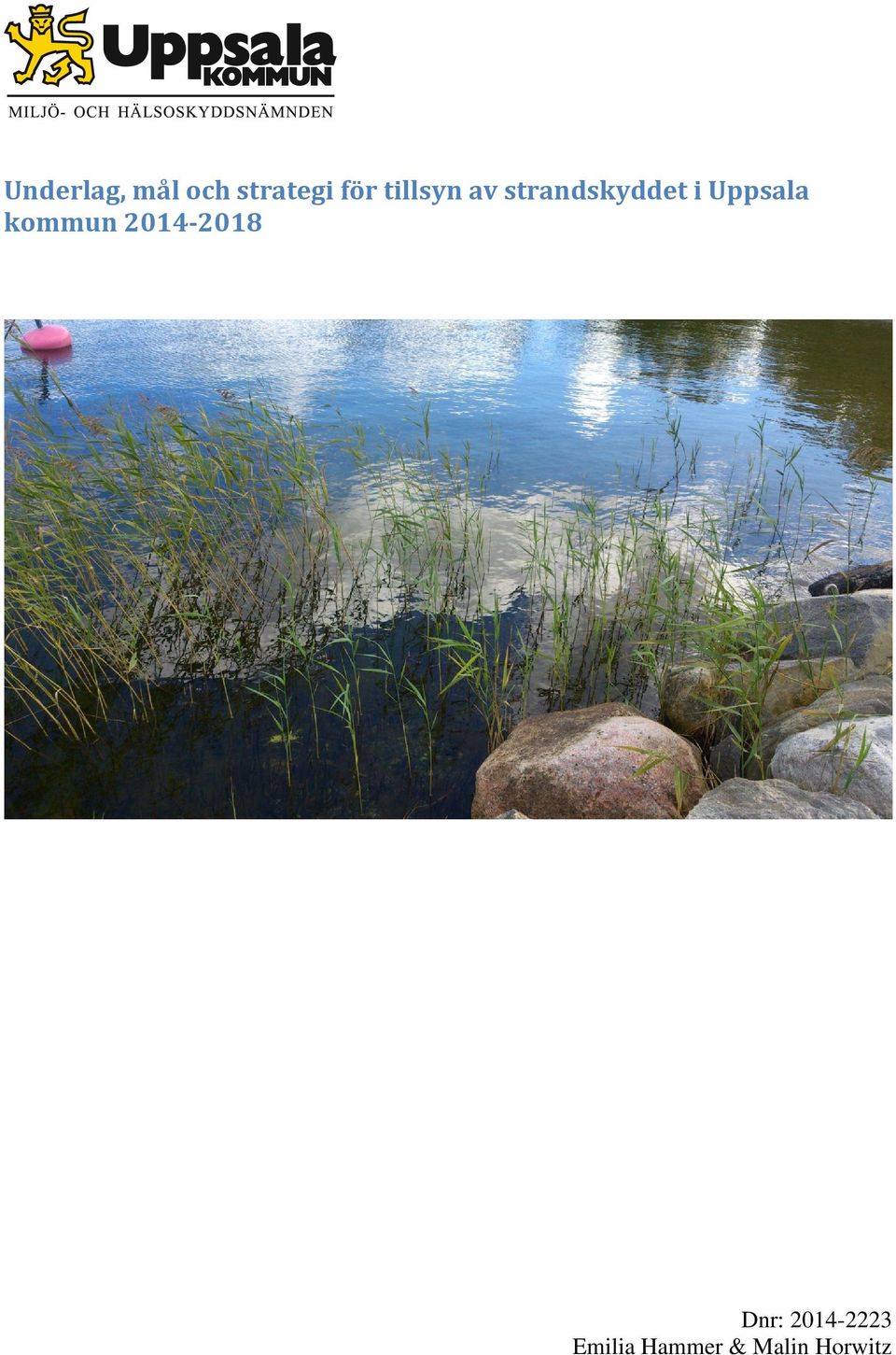 Uppsala kommun 2014-2018 Dnr: