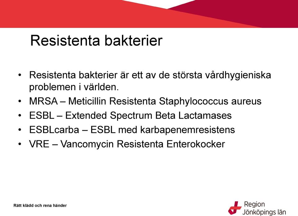 MRSA Meticillin Resistenta Staphylococcus aureus ESBL Extended