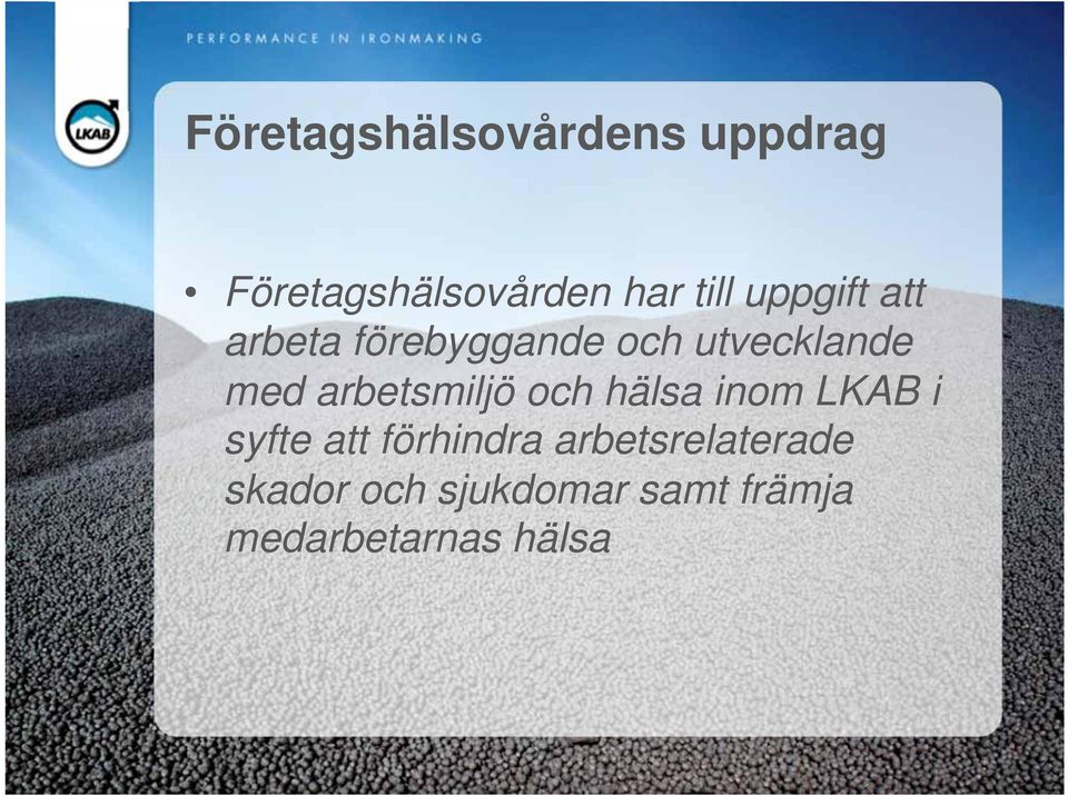 arbetsmiljö och hälsa inom LKAB i syfte att förhindra