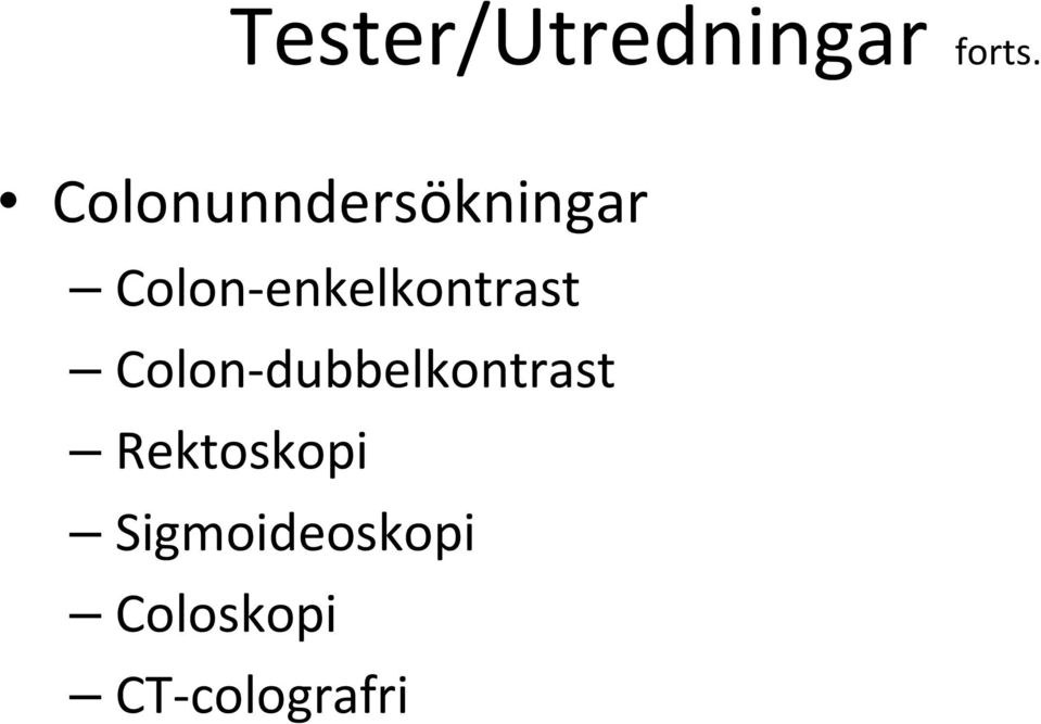 enkelkontrast Colon dubbelkontrast