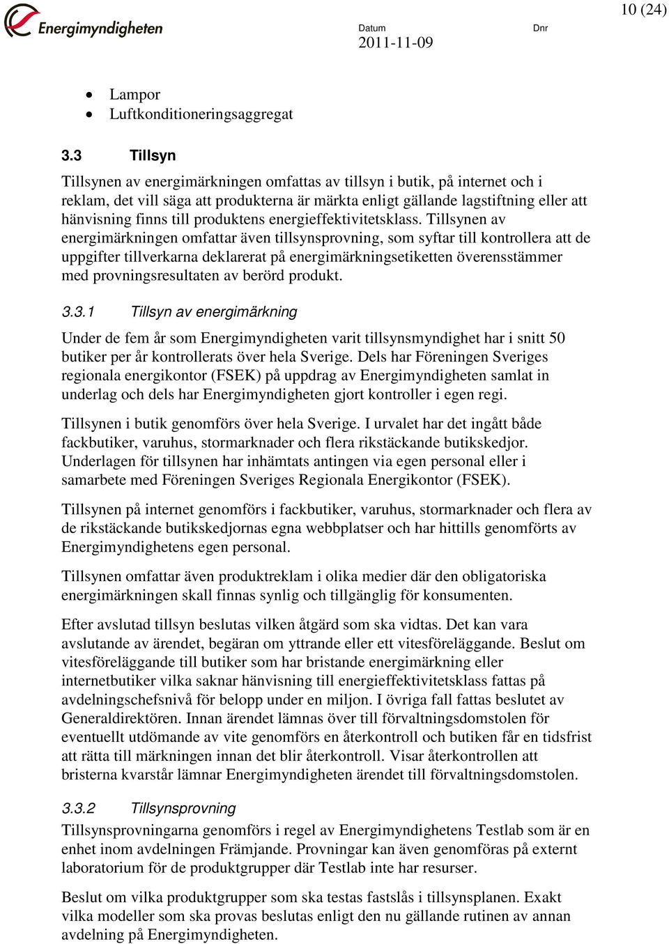 produktens energieffektivitetsklass.