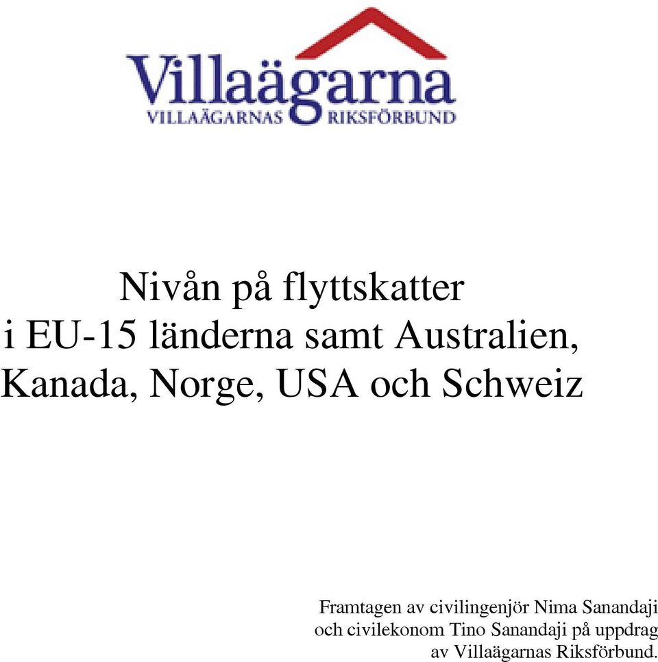 Framtagen av civilingenjör Nima Sanandaji och