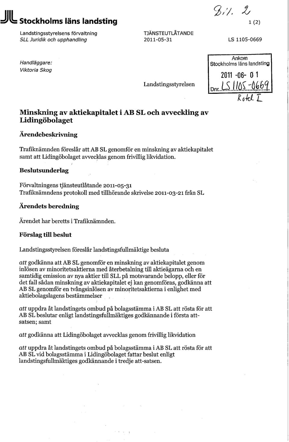 Lidingöbolaget avvecklas genom frivillig likvidation.