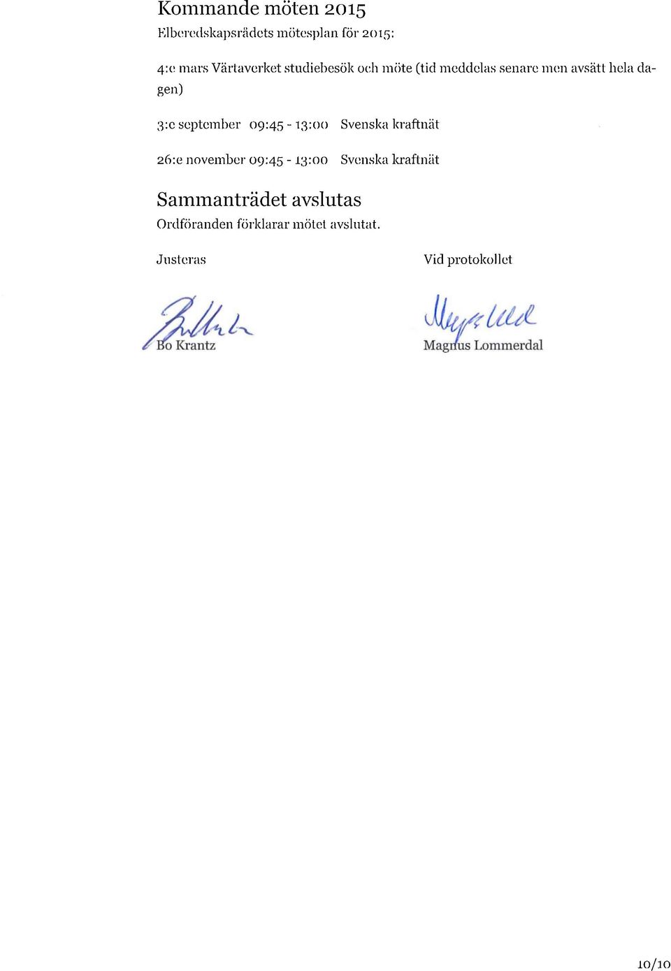09:45-13:00 Svenska kraftnät 2ö:e november 09:45-13:00 Svenska kraftnät
