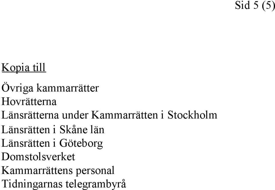 Stockholm Länsrätten i Skåne län Länsrätten i