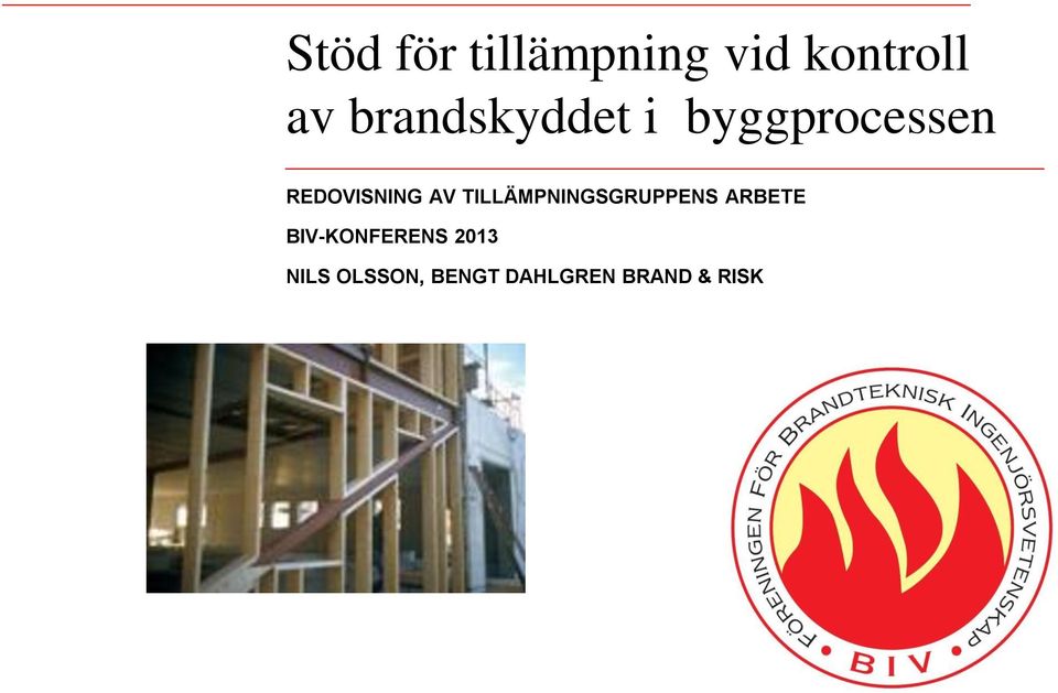 AV TILLÄMPNINGSGRUPPENS ARBETE